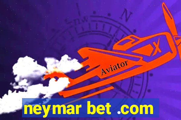 neymar bet .com